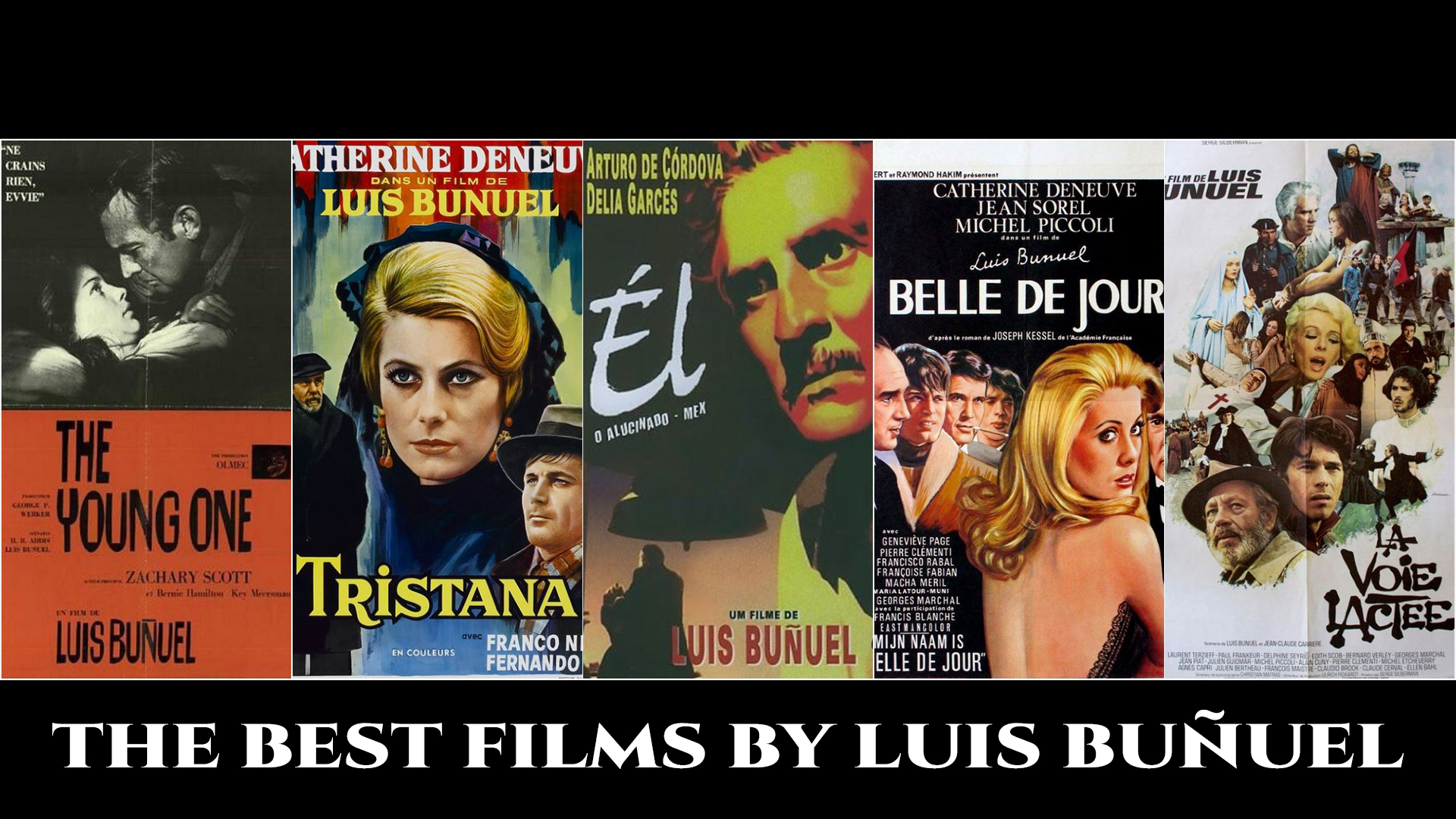 The Best Films by Luis Buñuel - Luis Bunuel Memorial Awards